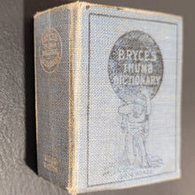 Load image into Gallery viewer, Bryce&#39;s Thumb English Dictionary, c1898. Published by David Bryce &amp; Co.
