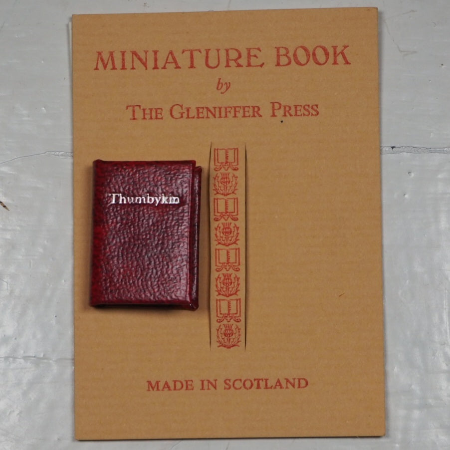 Andersen, Hans Christian. Thumbykin. 108 of 200 copies. Published by Paisley, Scotland: Gleniffer Press. 1994 Condition: Good Hardcover. >>MINIATURE BOOK<<