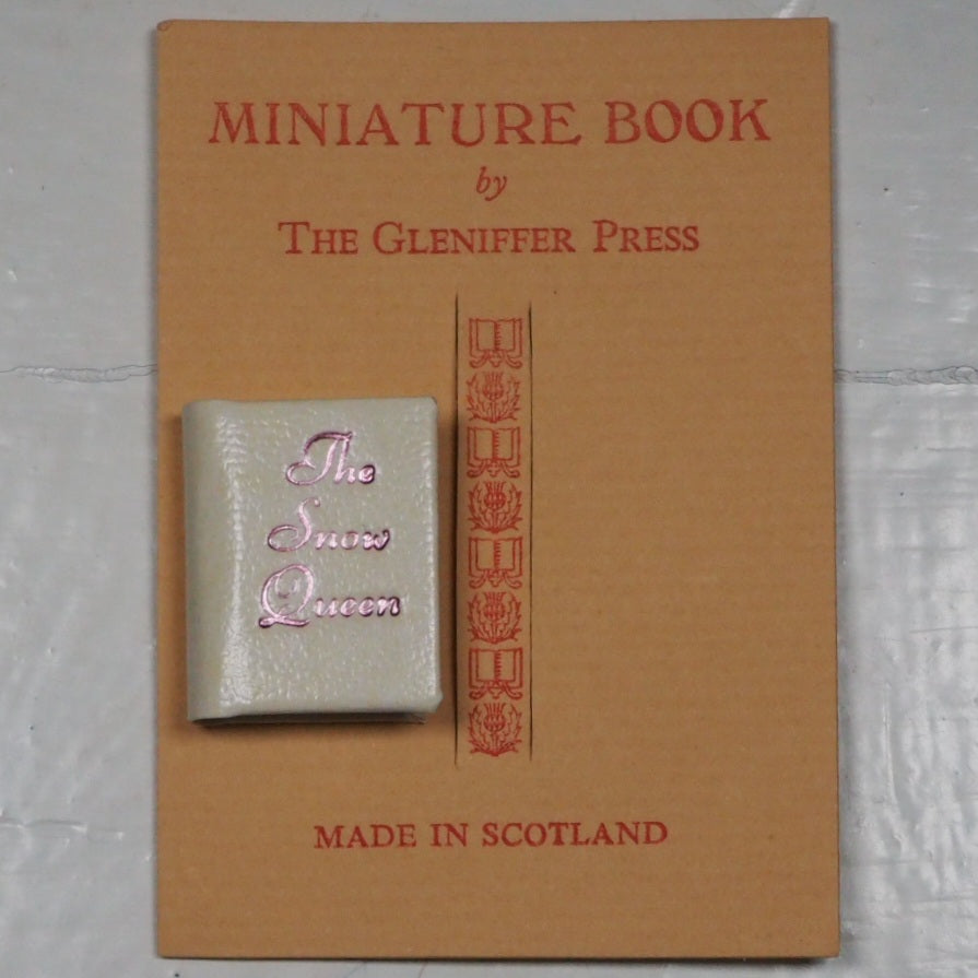 Andersen, Hans Christian. The Snow Queen. 57 of 200 copies. Published by Paisley, Scotland: Gleniffer Press. 1993 Condition: Good Hardcover. >>MINIATURE BOOK<<