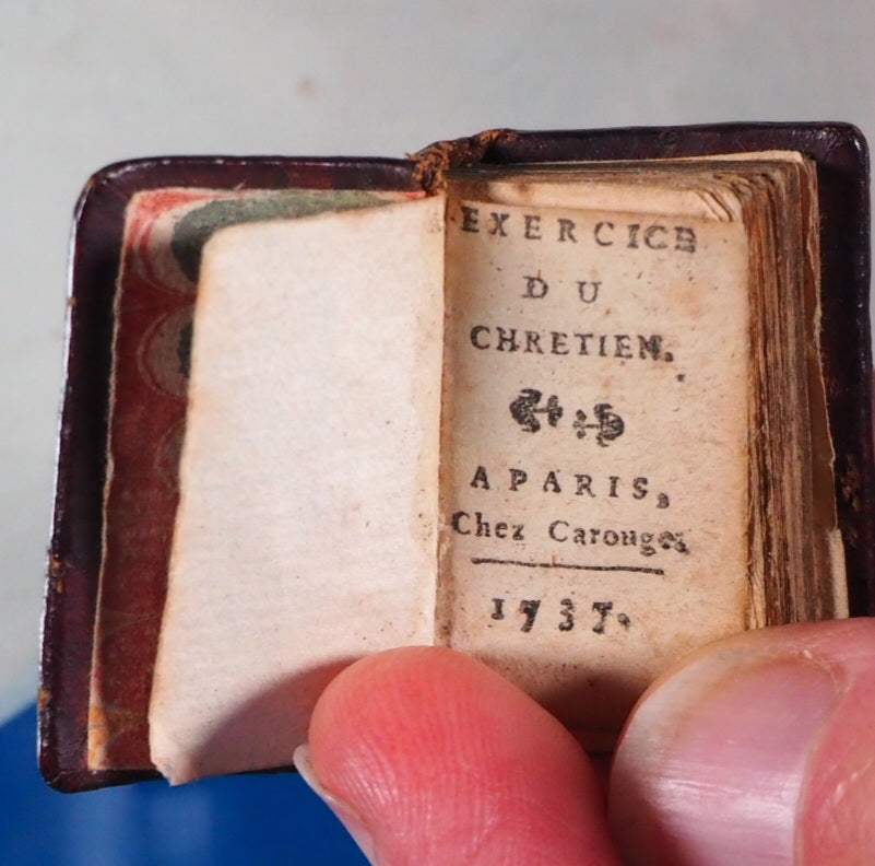 Exercice du Chretien [early 18th century miniature book]. Publication Date: 1737 Condition: Very Good. >>MINIATURE BOOK<<