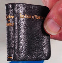 Load image into Gallery viewer, Goldsmith, Oliver. Vicar of Wakefield &gt;&gt;MINIATURE BOOK&lt;&lt; Publication Date: 1900 Condition: Very Good. Binding Variant D. &gt;&gt;MINIATURE BOOK&lt;&lt;
